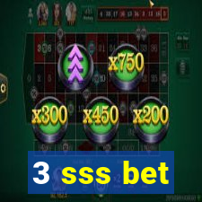 3 sss bet